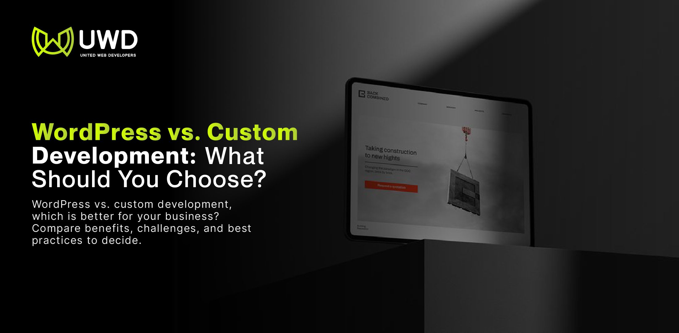 WordPress vs Custom Development: What Should You Choose?