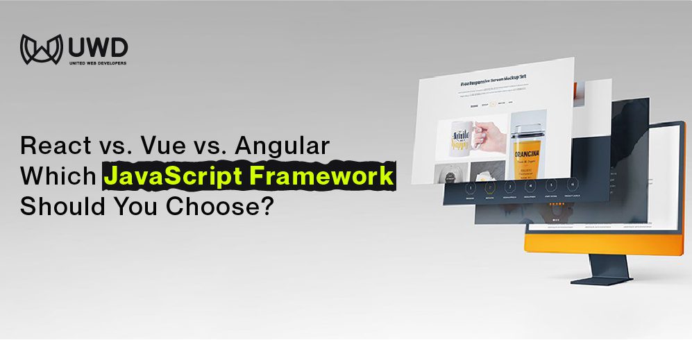 React vs Vue vs Angular: Which JavaScript Framework Should You Choose